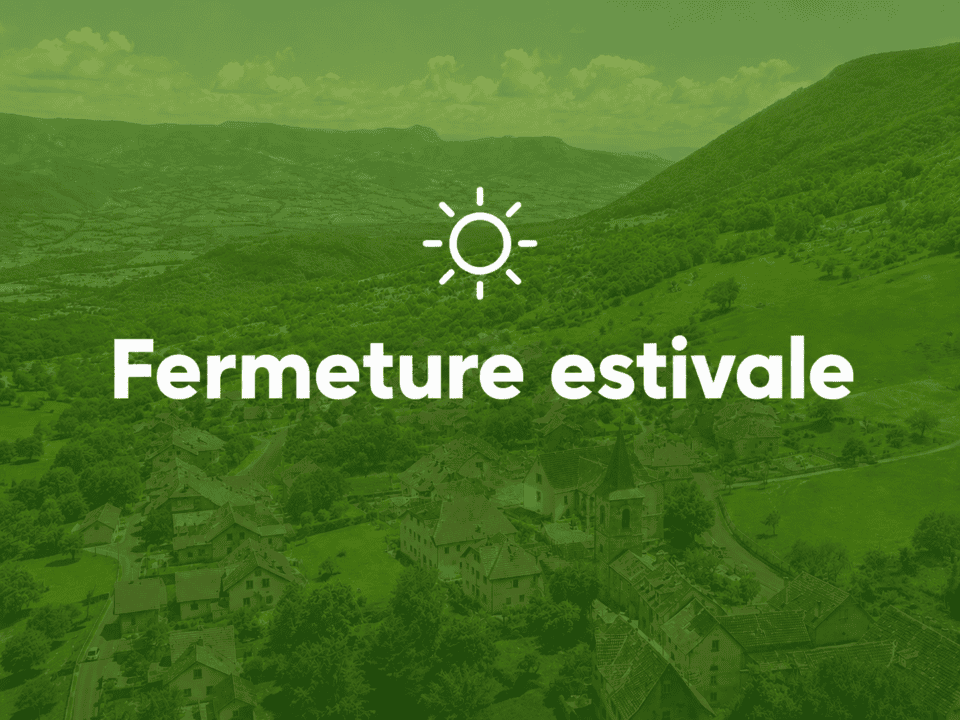 Fermeture estivale